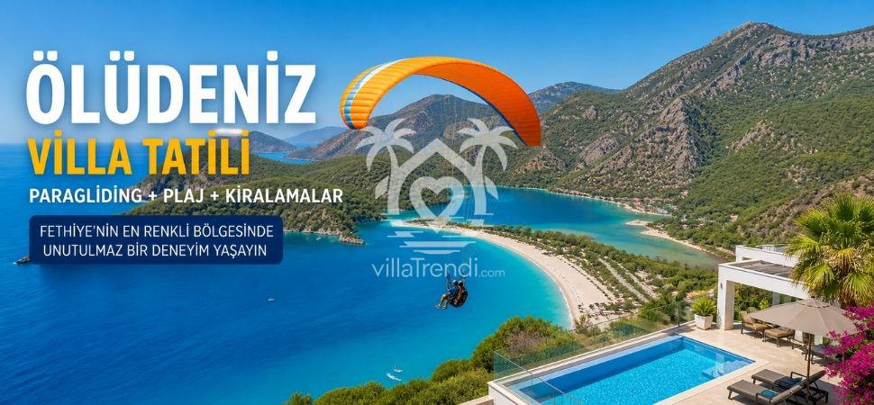 🪂 Ölüdeniz Villa Tatili ve  Yamaç Paraşütü Rehberi
